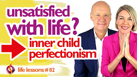 Why Am I Unsatisfied With Life? Inner Child Perfectionism Explained