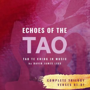 Echoes of the Tao Complete Trilogy album artwork — Tao Te Ching in music