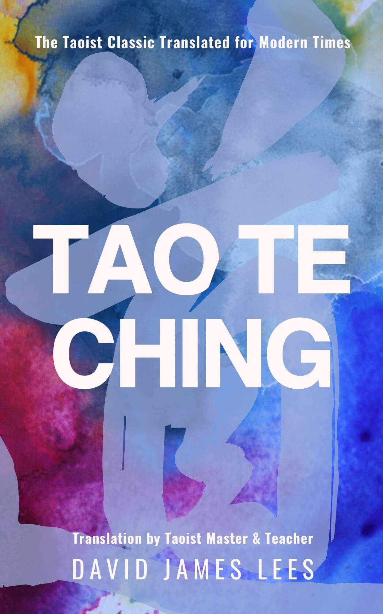 Tao Te Ching book cover — translation by David James Lees